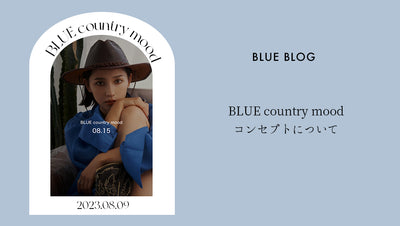 BLUE country mood COLLECTION